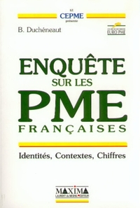 ENQUETE SUR LES PME FRANCAISES - IDENTITES, CONTEXTES, CHIFFRES