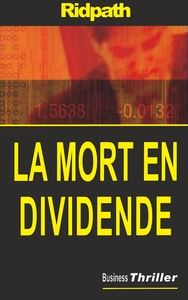 LA MORT EN DIVIDENDE