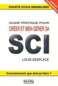 CREER ET BIEN GERER SA SCI