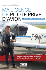 MA LICENCE DE PILOTE PRIVE D'AVION - JOURNAL DE BORD D'UNE FORMATION