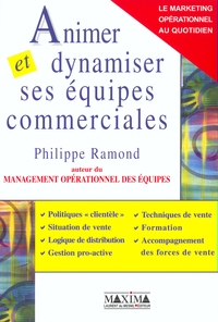 ANIMER ET DYNAMISER SES EQUIPES COMMERCIALES