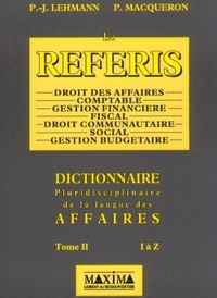 REFERIS DICTIONNAIRE PLURIDISCIPLINAIRE DE LA LANGUE DES AFFAIRES T2