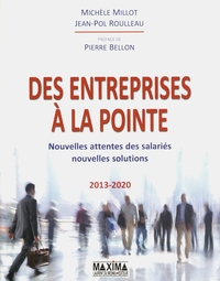 DES ENTREPRISES A LA POINTE - NOUVELLES ATTENTES DES SALARIES, NOUVELLES SOLUTIONS