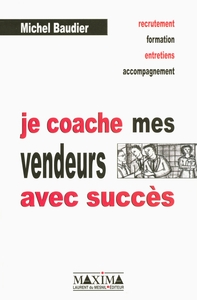 JE COACHE MES VENDEURS AVEC SUCCES