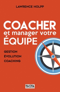 COACHER ET MANAGER VOTRE EQUIPE