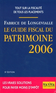 LE GUIDE FISCAL DU PATRIMOINE 2006