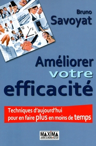 AMELIORER VOTRE EFFICACITE - 5E ED.