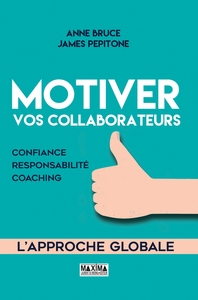 MOTIVER VOS COLLABORATEURS - 2E ED.