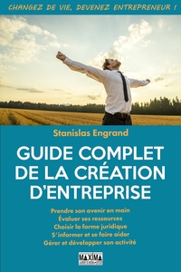 GUIDE COMPLET DE LA CREATION D'ENTREPRISE