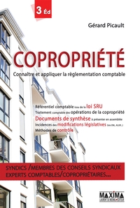 COPROPRIETE - 3E ED. - CONNAITRE ET APPLIQUER LA REGLEMENTATION COMPTABLE
