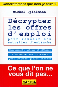 DECRYPTER LES OFFRES D'EMPLOI POUR REUSSIR SON ENTRETIEN D'EMBAUCHE