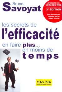 SECRETS DE L'EFFICACITE - 3E ED.