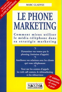 Le phone marketing - 3e éd.