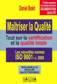 MAITRISER LA QUALITE - 2E ED.