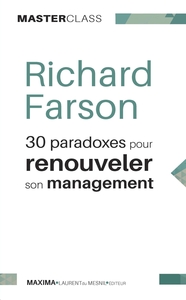 30 PARADOXES POUR RENOUVELER SON MANAGEMENT