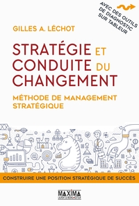 STRATEGIE ET CONDUITE DU CHANGEMENT - METHODE DE MANAGEMENT STRATEGIQUE