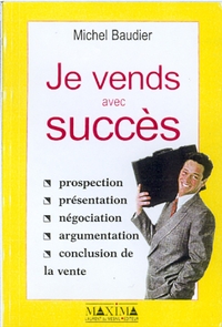 JE VENDS AVEC SUCCES