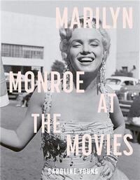 Marilyn Monroe at the Movies /anglais