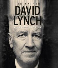 DAVID LYNCH A RETROSPECTIVE /ANGLAIS