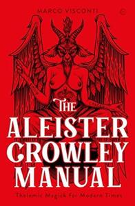 THE ALEISTER CROWLEY MANUAL /ANGLAIS