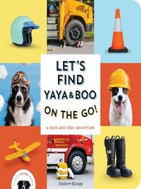 Let's Find Yaya and Boo on the Go! /anglais