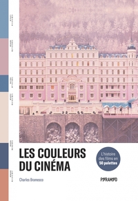 LES COULEURS DU CINEMA - L'HISTOIRE DES FILMS EN 50 PALETTES