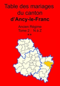 LES MARIAGES DU CANTON D'ANCY-LE-FRANC (AVANT 1793) TOME 2