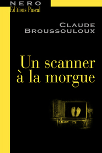 SCANNER A LA MORGUE