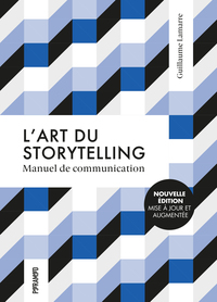L'ART DU STORYTELLING - MANUEL