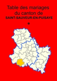 Les mariages du canton de Saint-Sauveur-en-Puisaye, tome 1 (avant 1793)