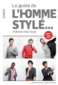 Le guide de l'homme stylé... même mal rasé