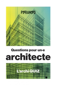 Questions pour un.e architecte - L'archi quiz