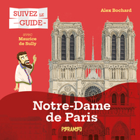 Suivez le guide : Notre-Dame-de-Paris