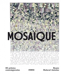 Mosaïque - 80 artistes contemporains