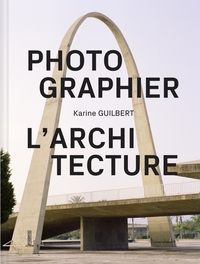 PHOTOGRAPHIER L'ARCHITECTURE