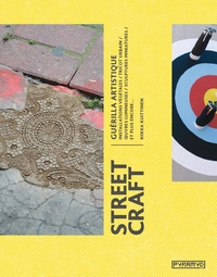 STREET CRAFT, GUERILLA ARTISTIQUE