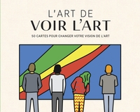 L'ART DE VOIR L'ART - 50 CARTE
