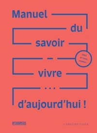 MANUEL DU SAVOIR-VIVRE... D'AU