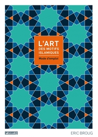 L'ART DES MOTIFS ISLAMIQUES :