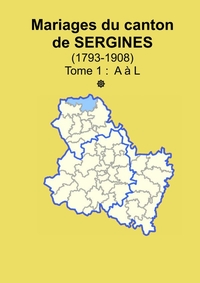 Les mariages du canton de Sergines (après 1792) tome 1