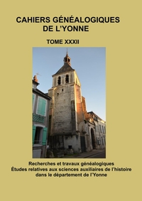 Cahier généalogique de l'Yonne XXXII