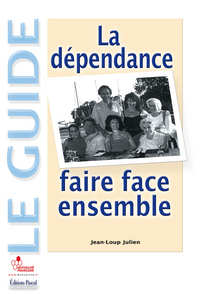 LA DEPENDANCE, FAIRE FACE ENSEMBLE