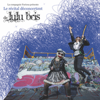 RECITAL DECONCERTANT DE LULU BRIS - AUDIO