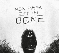 MON PAPA EST UN OGRE - AUDIO