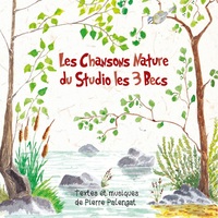 CHANSONS NATURE DU STUDIO LES