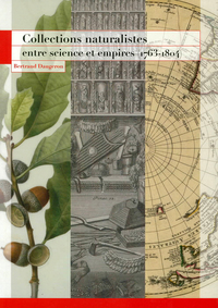 COLLECTIONS NATURALISTES ENTRE SCIENCES ET EMPIRES (17631804)