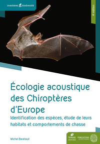 Écologie acoustique des Chiroptères d’Europe.