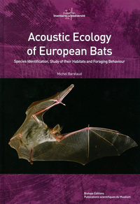 Acoustic Ecology of European Bats, species Identification, Study of their habitats and