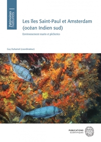 Les îles Saint-Paul et Amsterdam (océan Indien sud). Environnement marin et pêcheries