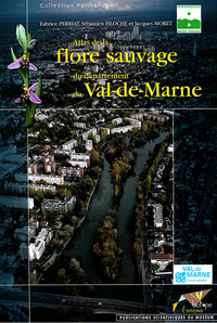 Atlas de la flore sauvage du département du Val-de-Marne.